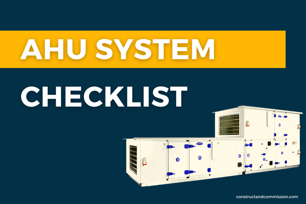 AHU System Commissioning Check List