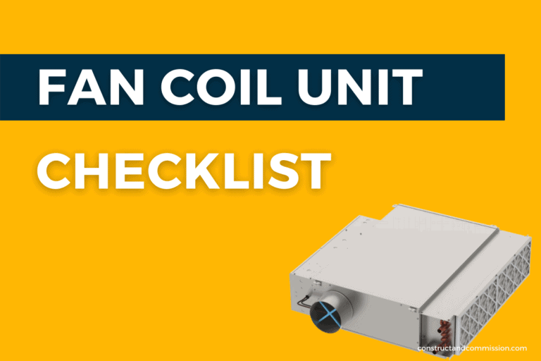 Fan Coil Unit Pre Commissioning Checklist