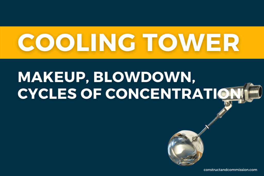 Cooling Tower Makeup, Blowdown and Cycles of Concentration System