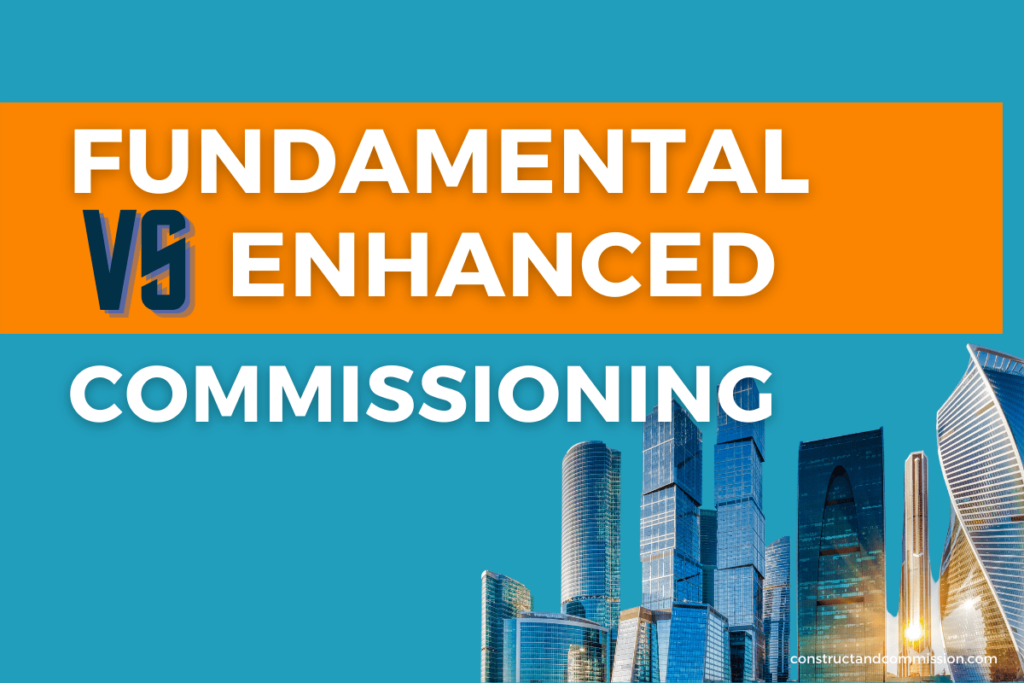 LEED Enhanced vs Fundamental Commissioning