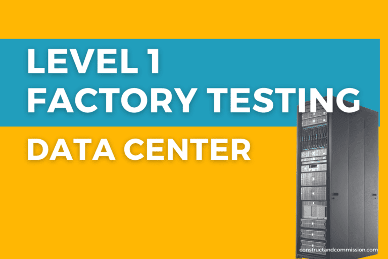 Level 1 Data Center Factory Commissioning Step by Step