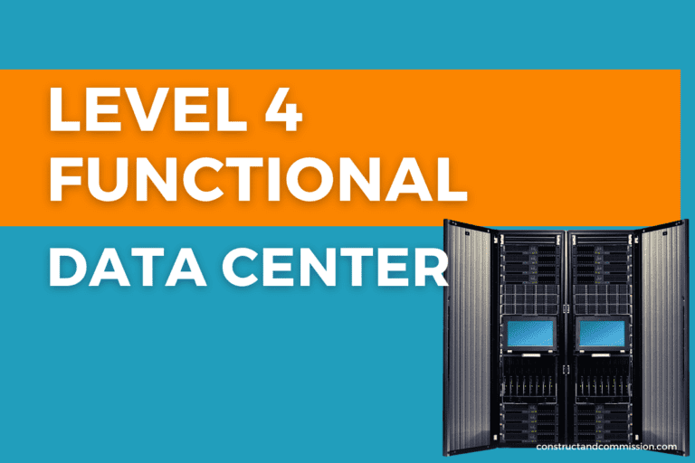 Level 4 Data Center Functional Commissioning Step by Step