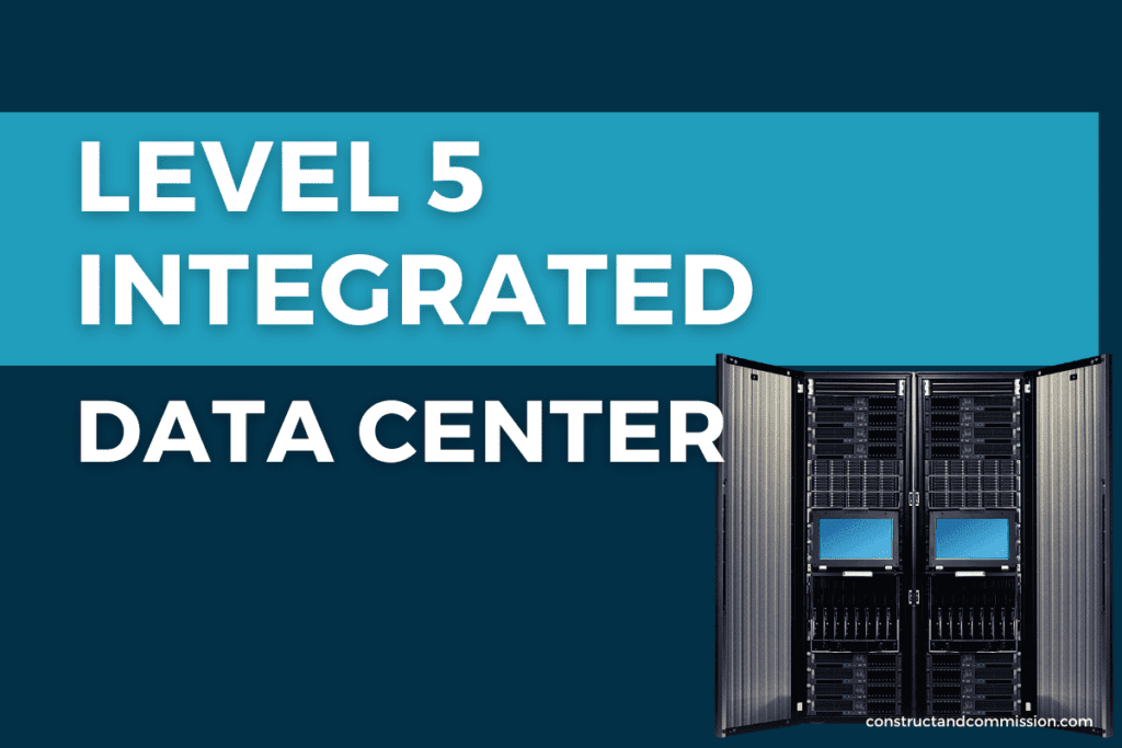 Level 5 Data Center Integrated Commissioning Step by Step